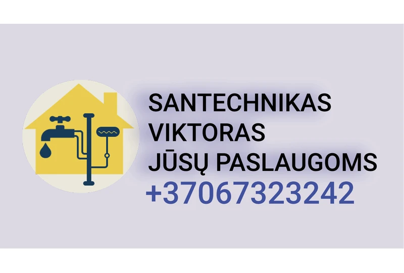 Santechnikas Vilniuje – visi darbai greitai ir patikimai